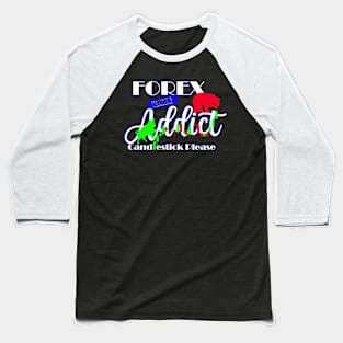 Forex Trading Addict Baseball T-Shirt